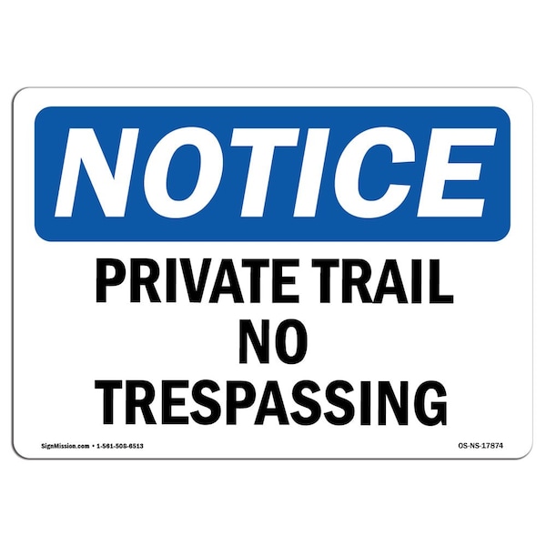 OSHA Notice Sign, 3.5" Height, 5" Width, Private Trail No Trespassing Sign, Landscape, 10PK